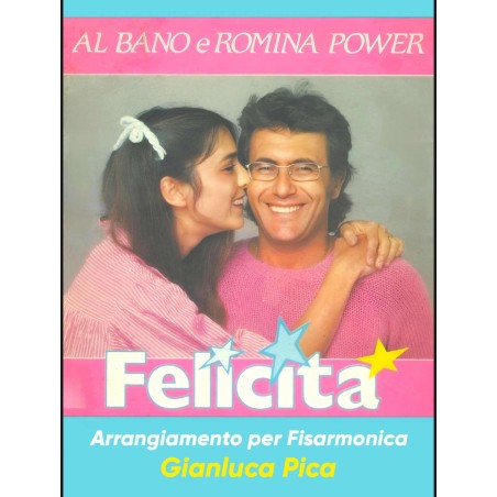 Felicità - Al Bano e Romina Power Arrangiamento per fisarmonica