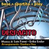 Despacito: Base + Spartito + Play